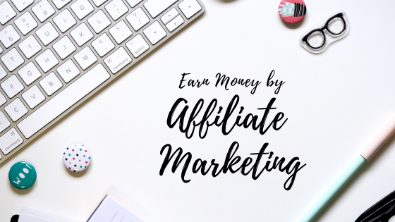 How to Start Affiliate Marketing to Earn Money?
